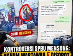 Kontroversi SPBU Mensung: oknum Wartawan F Disorot atas Dugaan Jatah Jeriken dan Barcode Solar