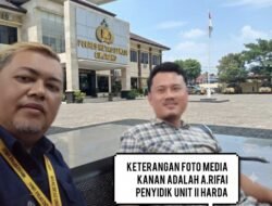 Kasus Mangkrak Setahun Lebih Hairil Tami Soroti Kinerja Buruk Penyidik A.Rifai Unit II HARDA Polres Metro Bekasi Kabupaten / Cikarang