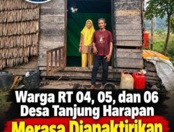 Warga RT 04, 05, Dan 06 Desa Tanjung Harapan Merasa Dianaktirikan, Bantuan Bedah Rumah Tak Kunjung Terealisasi