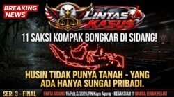 FAKTA SIDANG 15/Pdt.G/2026/PN Kayu Agung – 11 SAKSI KORBAN VS KLAIM HUSIN