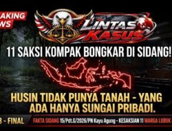 FAKTA SIDANG 15/Pdt.G/2026/PN Kayu Agung – 11 SAKSI KORBAN VS KLAIM HUSIN