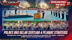 Kapolres OKU AKBP Helmy Tamaela Pimpin Sertijab 4 Jabatan Strategis – Ini Daftar Pejabat Baru